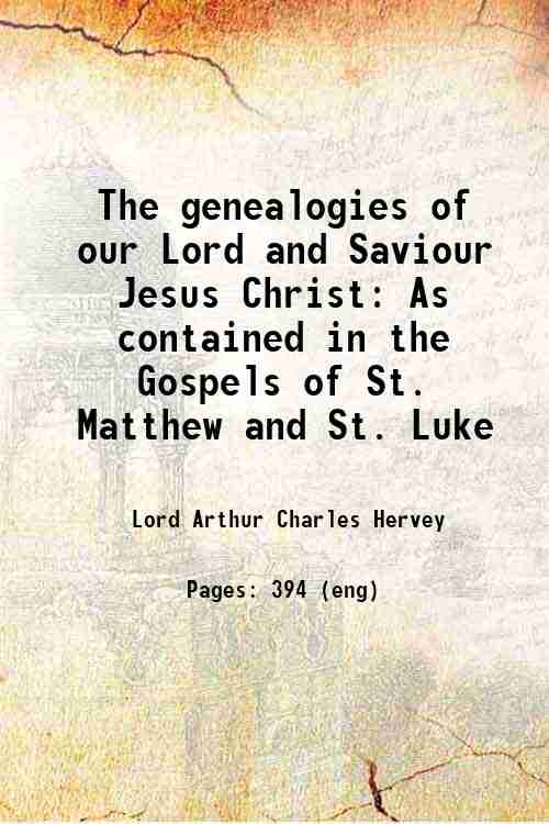 The genealogies of our Lord and Saviour Jesus Christ As …