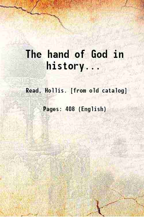 The hand of God in history. 1851