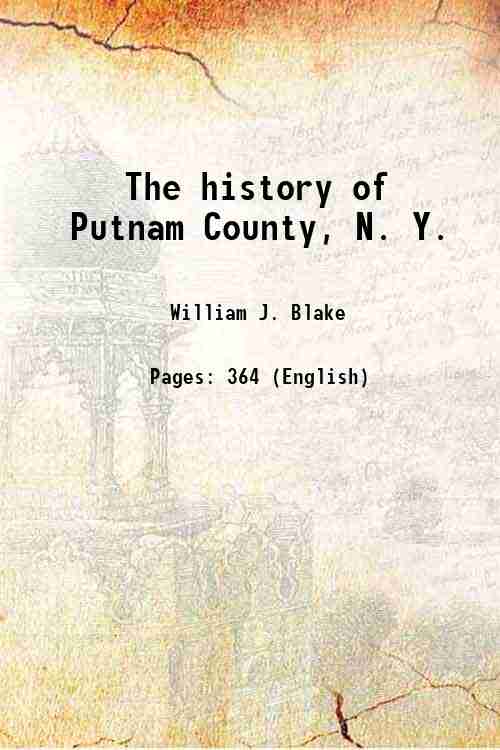 The history of Putnam County, N. Y. 1849