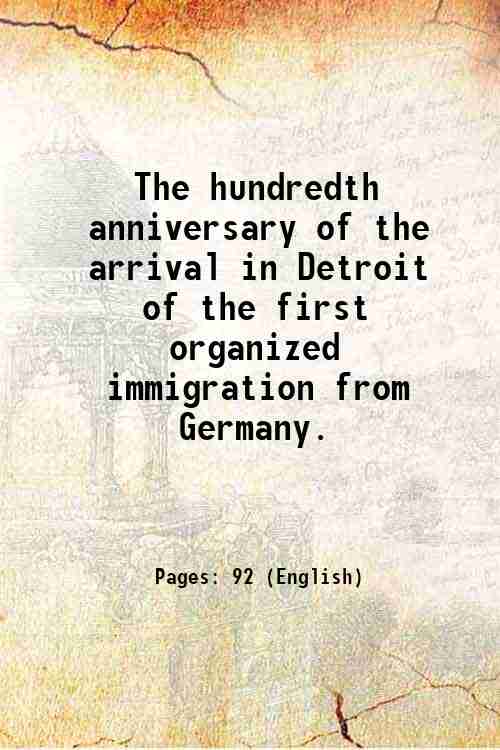 The hundredth anniversary of the arrival in Detroit of the …