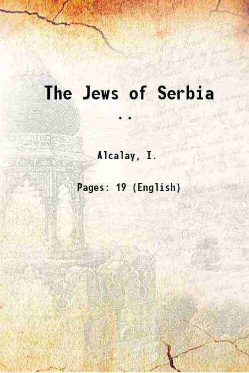 The Jews of Serbia . 1918