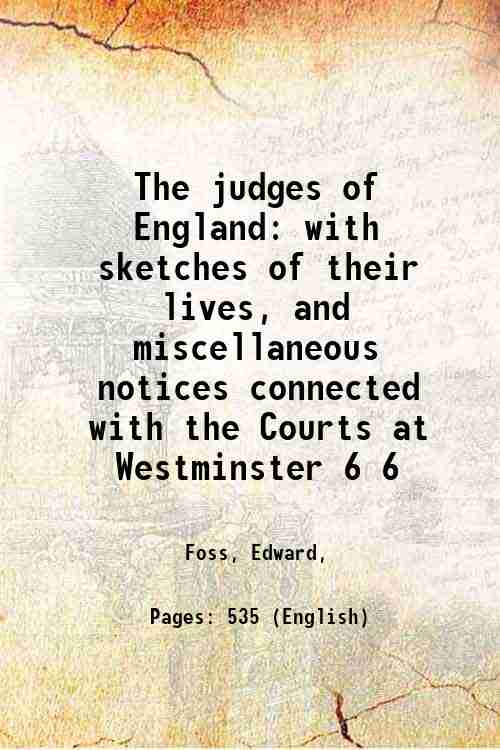 The judges of England with sketches of their lives, and …