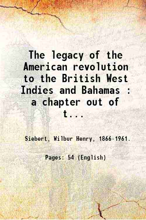The legacy of the American revolution to the British West …