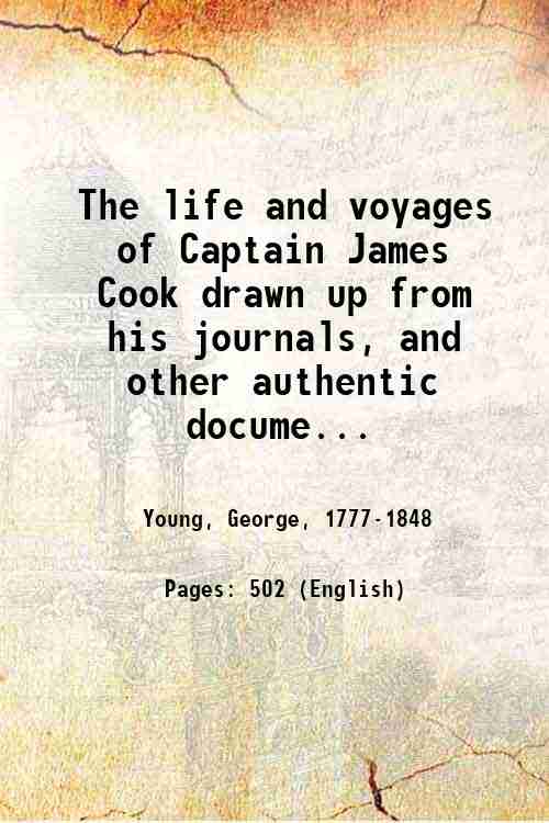 The life and voyages of Captain James Cook drawn up …