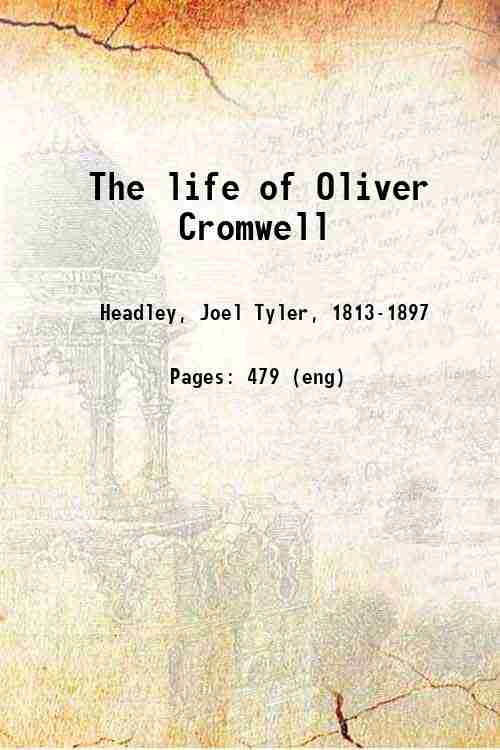 The life of Oliver Cromwell 1848