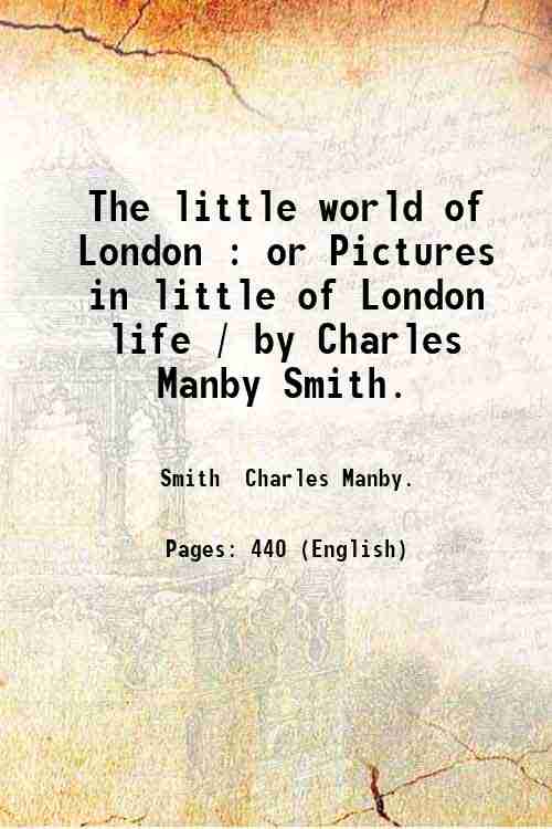 The little world of London : or Pictures in little …