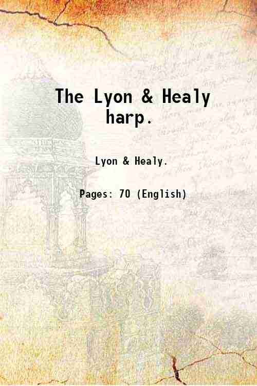 The Lyon & Healy harp. 1916