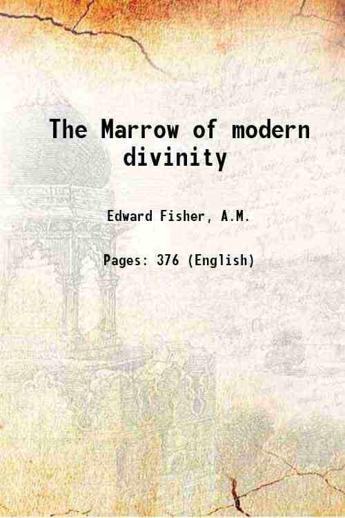 The Marrow of modern divinity 1837