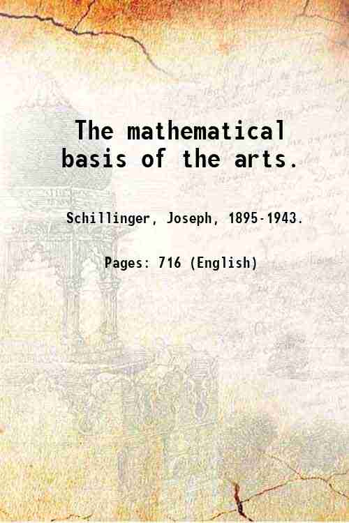 The mathematical basis of the arts. 1948