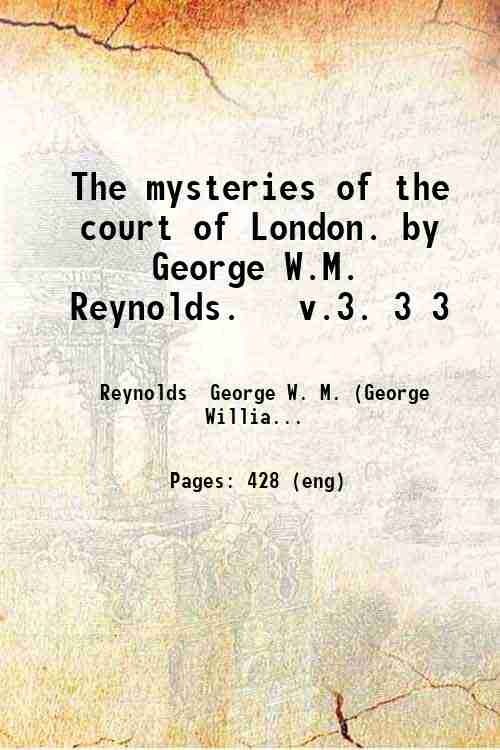 The mysteries of the court of London. by George W.M. …