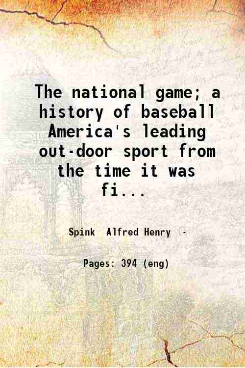 The national game a history of baseball 1910
