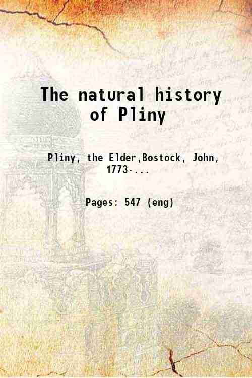 The natural history of Pliny Volume 4 1855