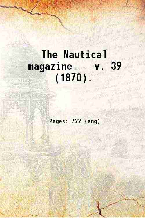 The Nautical magazine. v. 39 (1870). Volume 39 (1870) 1870