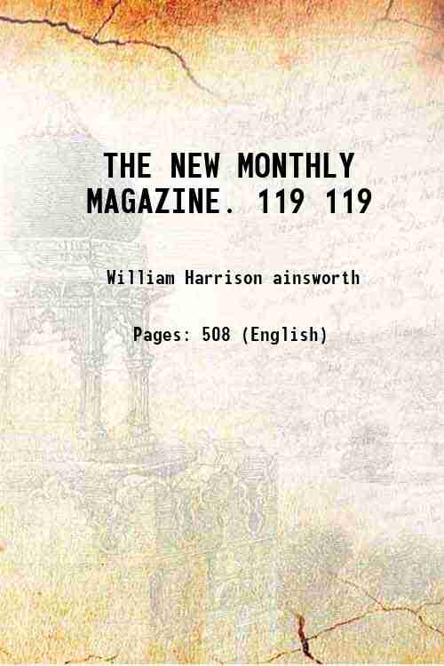 THE NEW MONTHLY MAGAZINE. Volume 119 1860