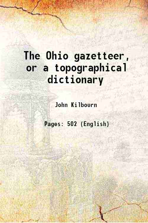 The Ohio gazetteer, or a topographical dictionary 1833