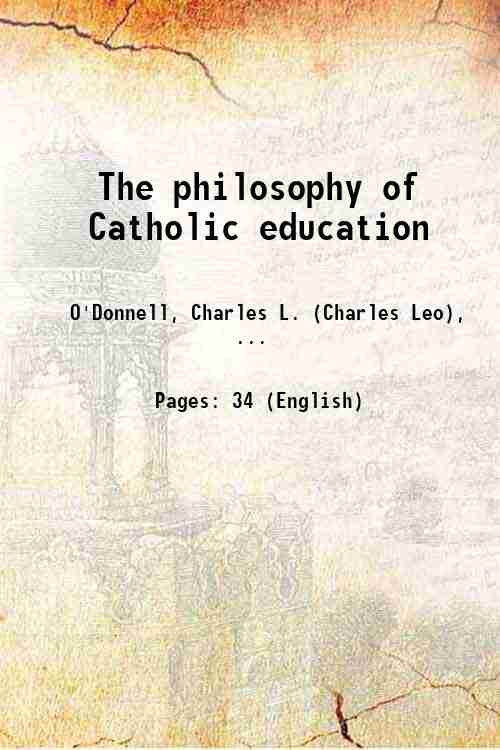 The philosophy of Catholic education 1930