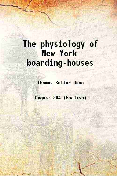 The physiology of New York boarding-houses 1857