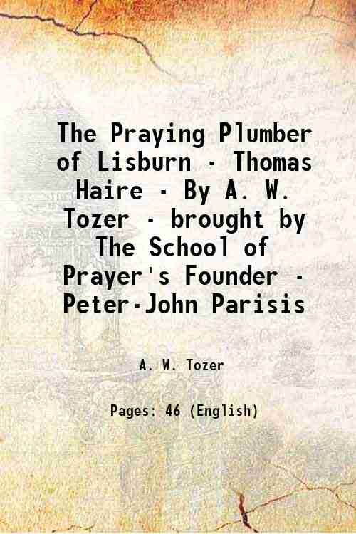 The Praying Plumber of Lisburn A sketch of god's dealings …
