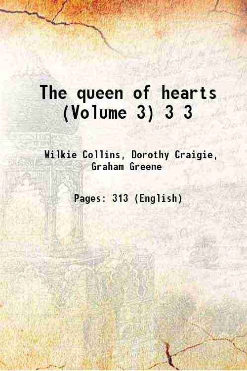 The queen of hearts (Volume 3) Volume 3 1859