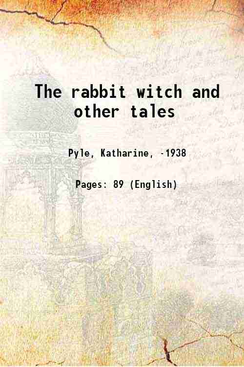 The rabbit witch and other tales 1895