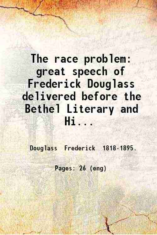 The race problem Great speech of Frederick Douglass 1890