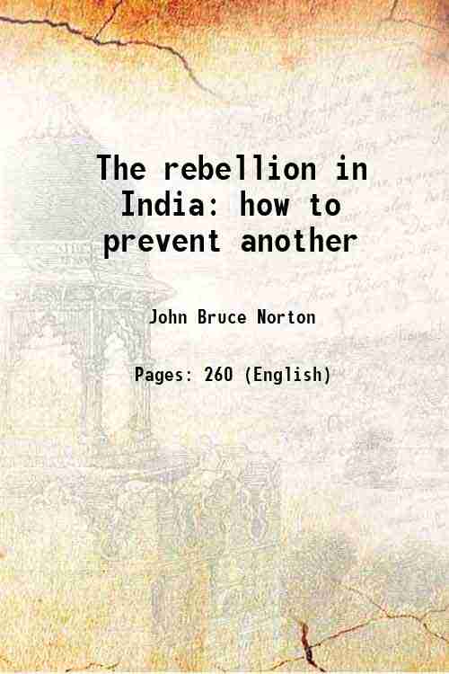 The rebellion in India how to prevent another 1857