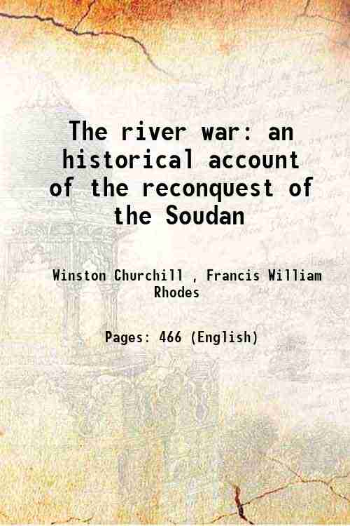 The river war an historical account of the reconquest of …