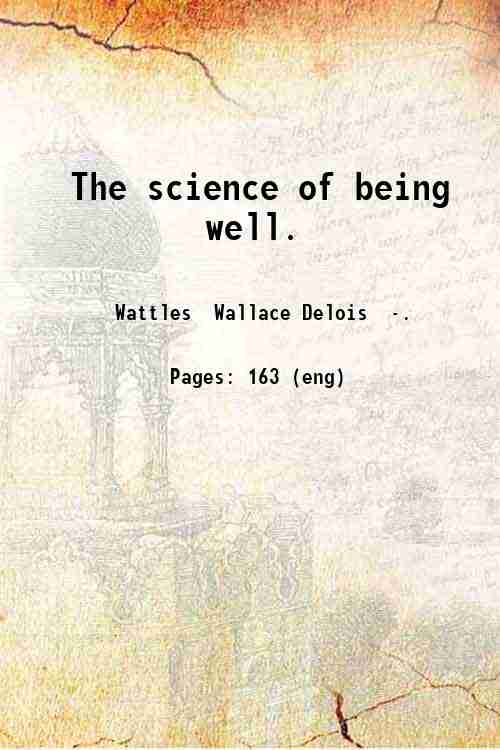 The science of being well. 1910