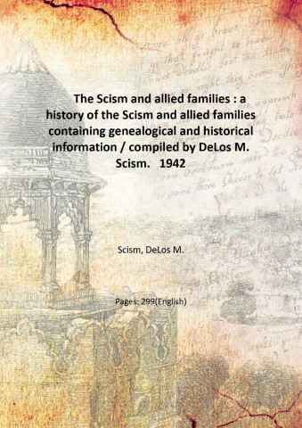 The Scism and allied families : a history of the …