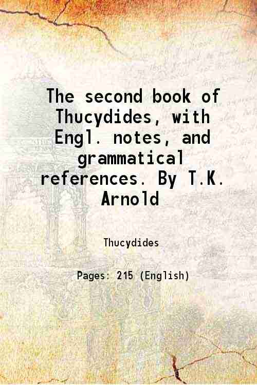 The second book of Thucydides, with Engl. notes, and grammatical …