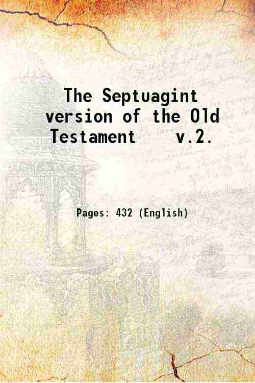 The Septuagint version of the Old Testament v.2. Volume 2 …