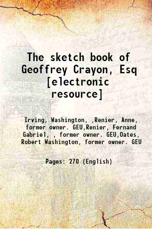 The sketch book of Geoffrey Crayon, Esq 1850