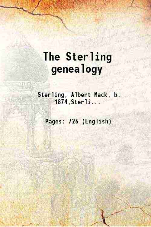The Sterling genealogy Volume 1 1909
