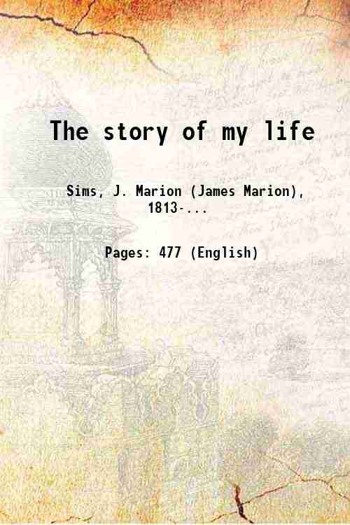 The story of my life 1884