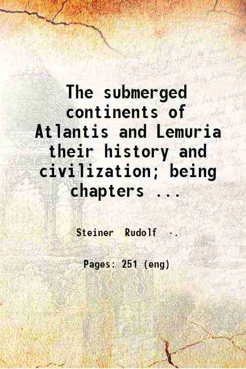 The submerged continents of Atlantis and Lemuria their history and …