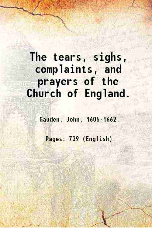 The tears, sighs, complaints, and prayers of the Church of …