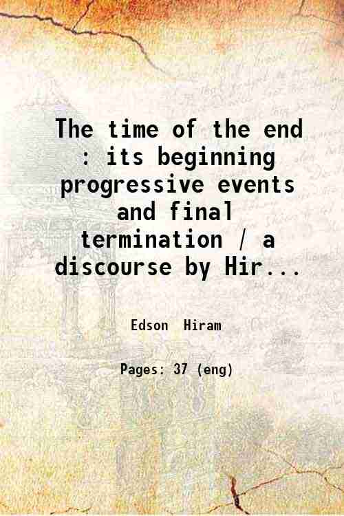 The time of the end : its beginning progressive events …