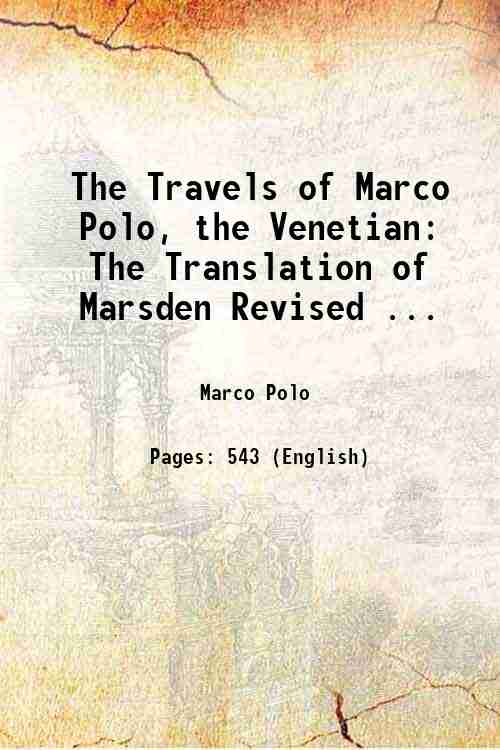 The Travels of Marco Polo the Venetian 1854