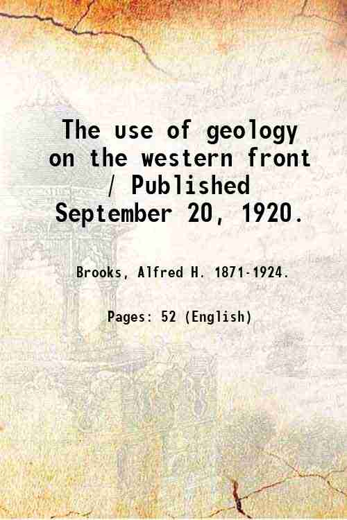 The use of geology on the western front / Published …