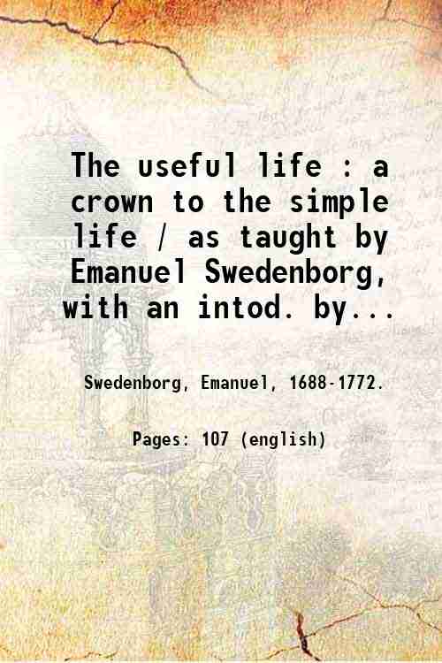 The useful life : a crown to the simple life …