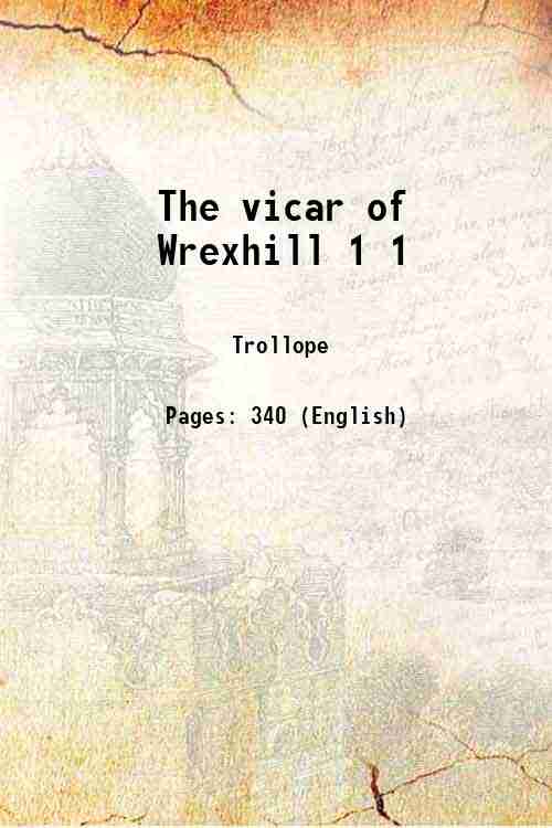The vicar of Wrexhill Volume 1 1837