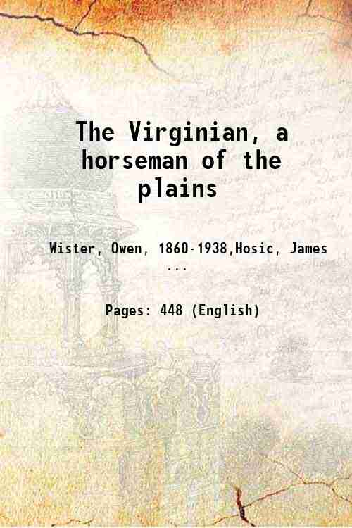 The Virginian, a horseman of the plains 1917
