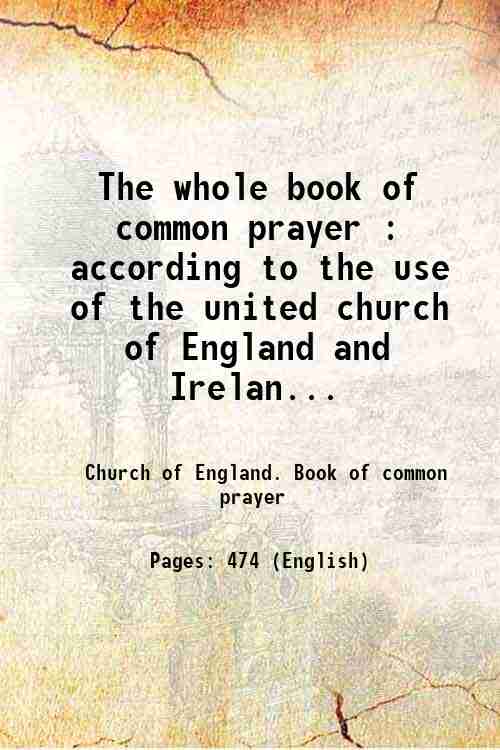 The whole book of common prayer : according to the …