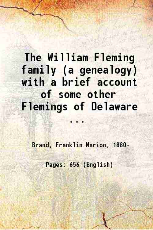 The William Fleming family (a genealogy) with a brief account …