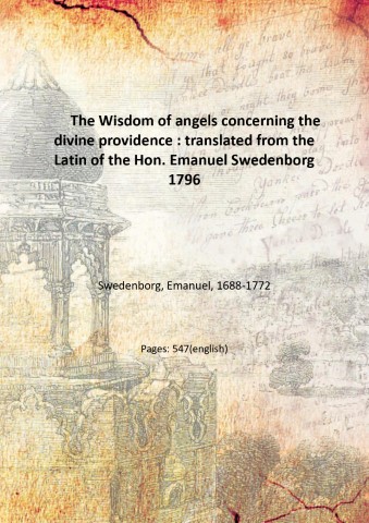 The Wisdom of angels concerning the divine providence : translated …