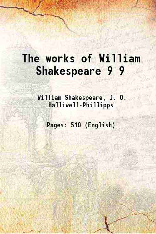 The works of William Shakespeare Volume 9 1859