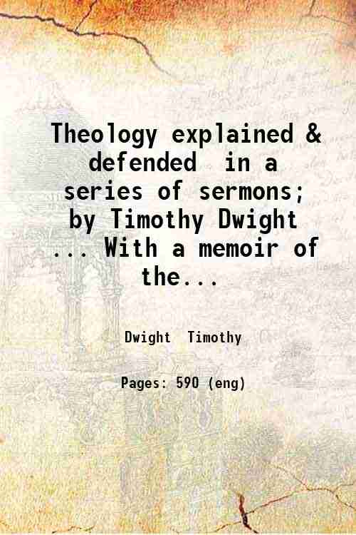 Theology explained and defended, in a series of sermons Volume …