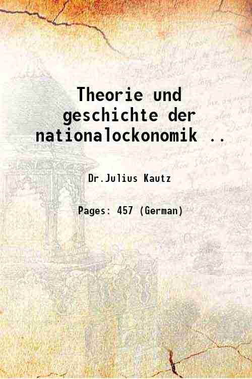 Theorie und geschichte der nationalockonomik . 1858