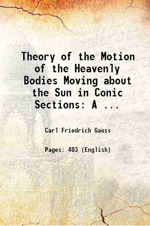 Theory of the Motion of the Heavenly Bodies Moving about …