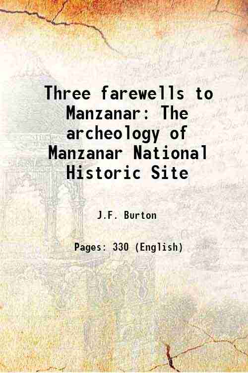 Three farewells to Manzanar The archeology of Manzanar National Historic …